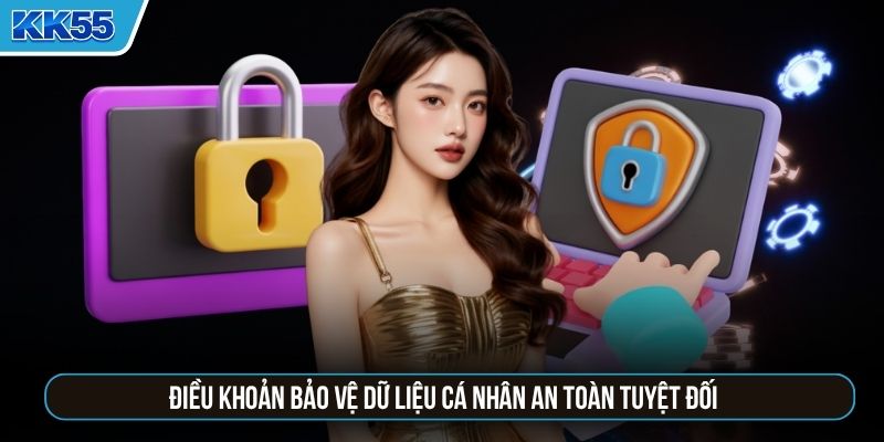 Điều khoản bảo vệ dữ liệu cá nhân an toàn tuyệt đối