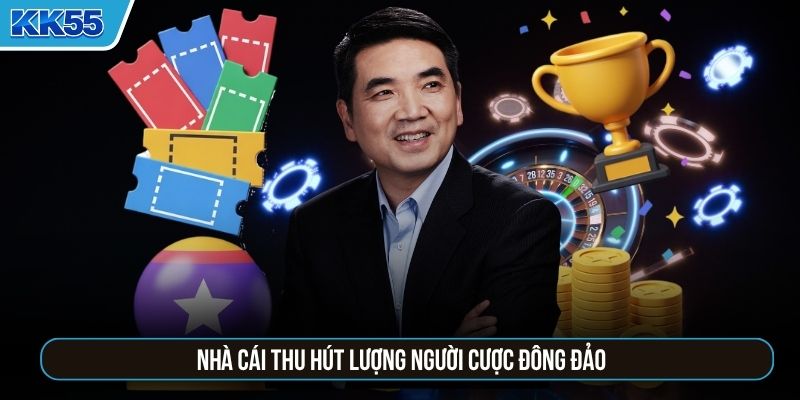 Nhà cái thu hút lượng người cược đông đảo