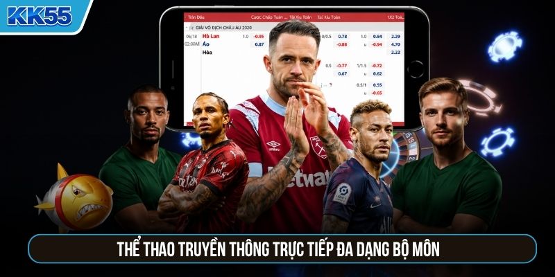 Thể thao truyền thông trực tiếp đa dạng bộ môn